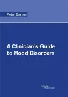 A Clinician's Guide to Mood Disorders cover