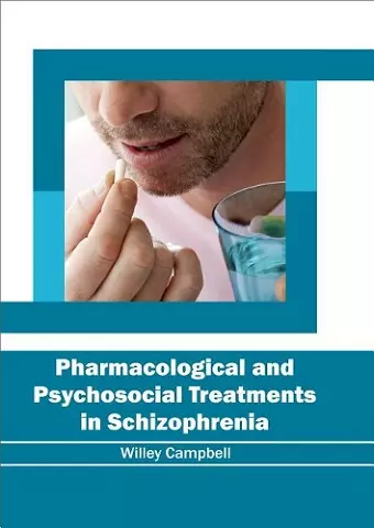 Pharmacological and Psychosocial Treatments in Schizophrenia cover