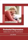 Perinatal Depression: Detection and Treatment cover