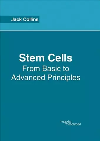 Stem Cells: From Basic to Advanced Principles cover