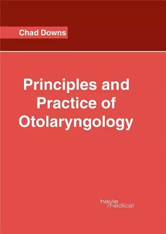 Principles and Practice of Otolaryngology cover