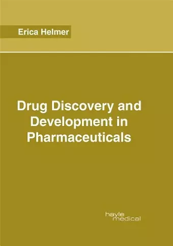 Drug Discovery and Development in Pharmaceuticals cover