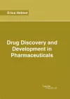 Drug Discovery and Development in Pharmaceuticals cover