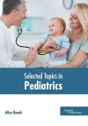 Selected Topics in Pediatrics cover