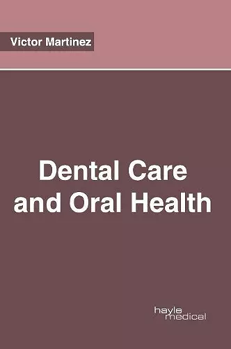 Dental Care and Oral Health cover