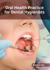 Oral Health Practice for Dental Hygienists cover