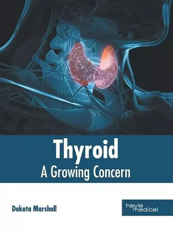 Thyroid: A Growing Concern cover