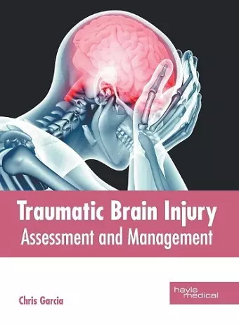 Traumatic Brain Injury: Assessment and Management cover