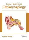 New Frontiers in Otolaryngology cover