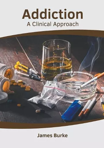 Addiction: A Clinical Approach cover