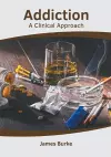 Addiction: A Clinical Approach cover