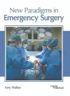 New Paradigms in Emergency Surgery cover