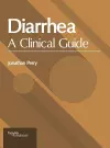 Diarrhea: A Clinical Guide cover