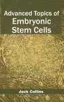 Advanced Topics of Embryonic Stem Cells cover