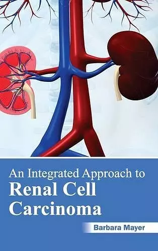 Integrated Approach to Renal Cell Carcinoma cover