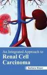Integrated Approach to Renal Cell Carcinoma cover
