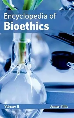Encyclopedia of Bioethics: Volume II cover