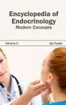 Encyclopedia of Endocrinology: Volume II (Modern Concepts) cover