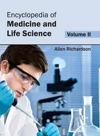 Encyclopedia of Medicine and Life Science: Volume II cover