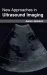 New Approaches in Ultrasound Imaging cover