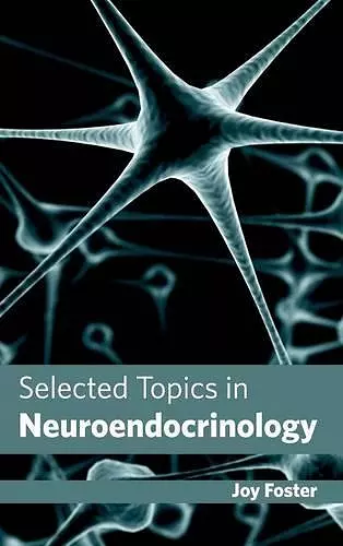 Selected Topics in Neuroendocrinology cover