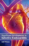 Significant Developments in Infective Endocarditis cover