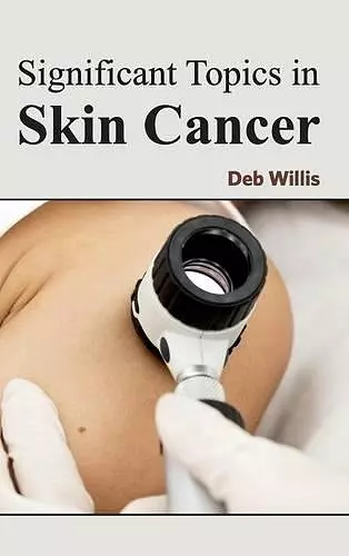 Significant Topics in Skin Cancer cover