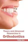 Theory and Advanced Researches in Orthodontics cover