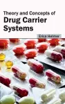 Theory and Concepts of Drug Carrier Systems cover