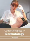 Current Progress in Dermatology cover
