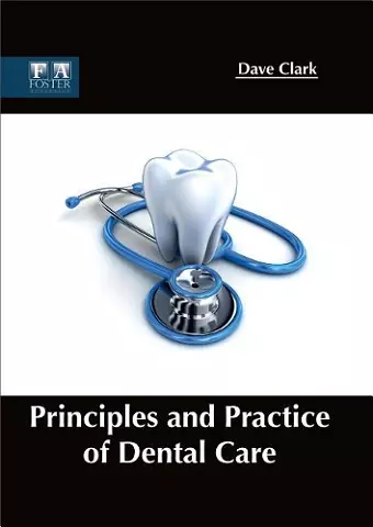 Principles and Practice of Dental Care cover