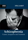 Schizophrenia: Causes, Symptoms and Treatment cover