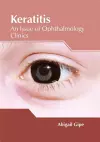 Keratitis: An Issue of Ophthalmology Clinics cover