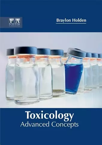 Toxicology: Advanced Concepts cover