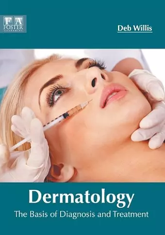 Dermatology: The Basis of Diagnosis and Treatment cover