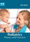 Pediatrics: Theory and Practice cover