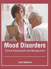 Mood Disorders: Clinical Assessment and Management cover