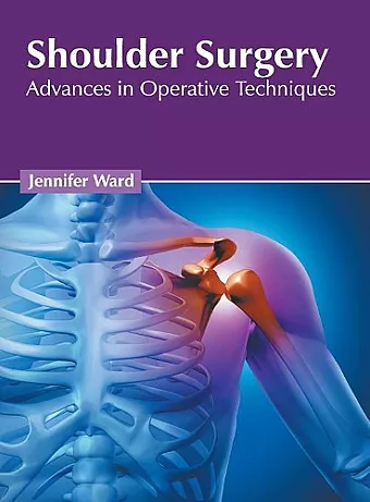 Shoulder Surgery: Advances in Operative Techniques cover