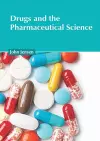 Drugs and the Pharmaceutical Science cover