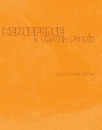 henceforce – A Travel Poetic cover