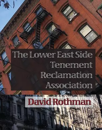 The Lower East Side Tenement Reclamation Association cover