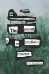 The Patient Is an Unreliable Historian cover