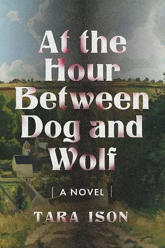 At the Hour Between Dog and Wolf cover