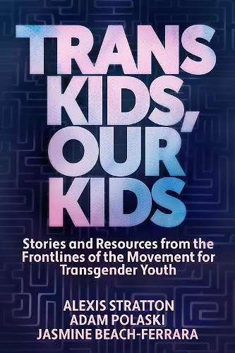 Trans Kids, Our Kids cover