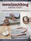 Metalsmithing Made Easy cover