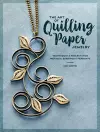 The Art of Quilling Paper Jewelry cover
