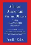African American Warrant Officers - Their Remarkable History cover