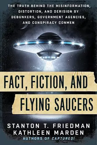 Fact, Fiction, and Flying Saucers cover