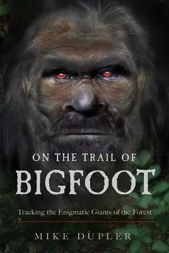 On the Trail of Bigfoot cover