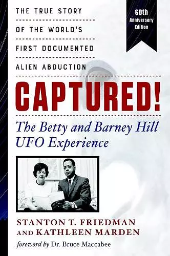 Captured! the Betty and Barney Hill UFO Experience - 60th Anniversary Edition cover